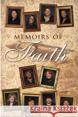 Memoirs of Faith Lilly F. Lester 9781604030075