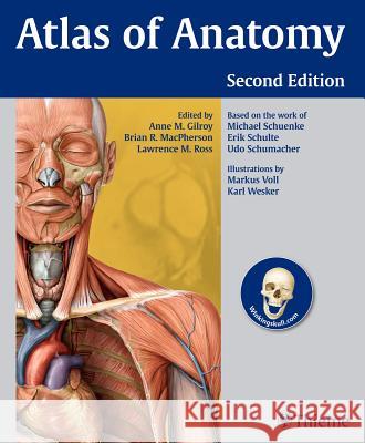 Atlas of Anatomy Anne Gilroy 9781604067453