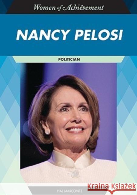 Nancy Pelosi: Politician Marcovitz, Hal 9781604130751 Chelsea House Publishers