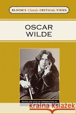 Oscar Wilde Harold Bloom 9781604131406 Chelsea House Publications
