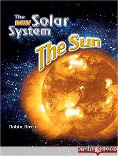 The Sun Robin Birch 9781604132052 Chelsea Clubhouse