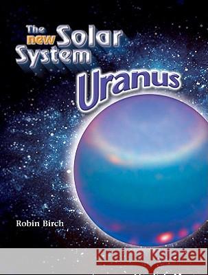 Uranus Robin Birch 9781604132144 Chelsea Clubhouse