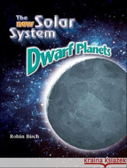 Dwarf Planets Robin Birch 9781604132168 Chelsea Clubhouse