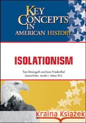 ISOLATIONISM Dwj Books 9781604132243 Chelsea House Publications