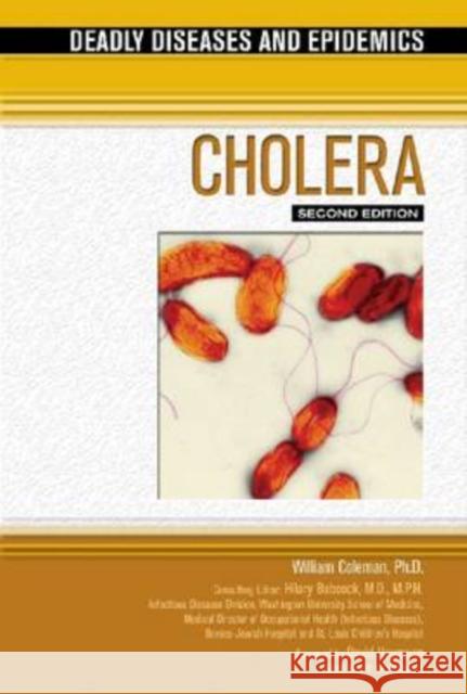 Cholera William Coleman Ph. D. Willia Hilary Babcock 9781604132328 Chelsea House Publishers