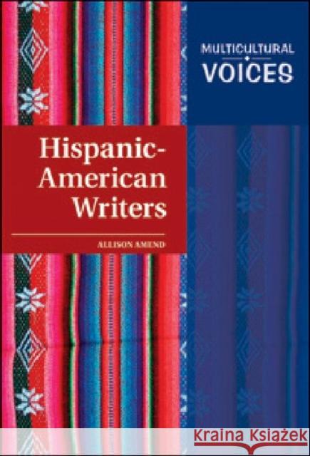 Hispanic-American Writers Allison Amend 9781604133127 Chelsea House Publications