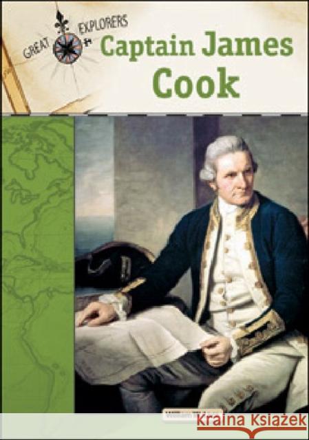 Captain James Cook William W Lace 9781604134162 Chelsea House Publications