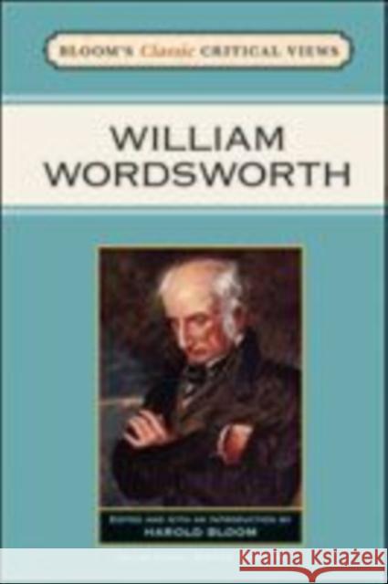 William Wordsworth Editor Janyce Marson Harol 9781604134278 Chelsea House Publications