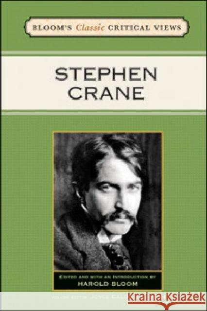 Stephen Crane Editor Joyce Caldwell Smit Harol 9781604134322 Chelsea House Publications