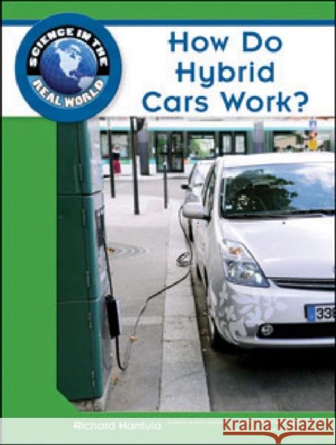 How Do Hybrid Cars Work? Robert Famighetti 9781604134766 Chelsea House Publications