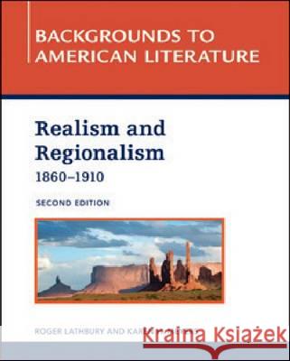 REALISM AND REGIONALISM, 1860 - 1910, 2ND EDITION Tbd Dwj Books 9781604134872 Chelsea House Publications