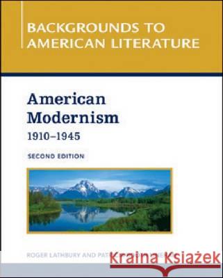 AMERICAN MODERNISM, 1910 - 1945, 2ND EDITION Tbd Dwj Books 9781604134889 Chelsea House Publications