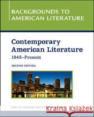 CONTEMPORARY AMERICAN LITERATURE, 1945 - PRESENT, 2ND EDITION Tbd Dwj Books 9781604134896 Chelsea House Publications
