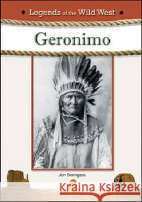 GERONIMO Jon Sterngass 9781604135251 Chelsea House Publications