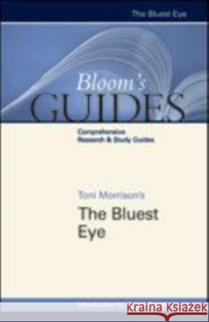 The Bluest Eye Bloom, Harold 9781604135732 Chelsea House Publications
