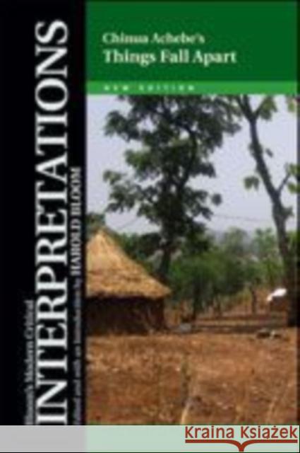 Chinua Achebe's Things Fall Apart Bloom, Harold 9781604135817 Chelsea House Publications