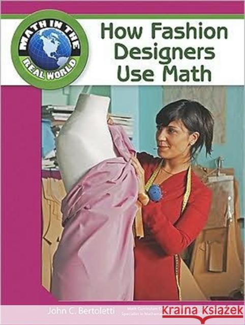 How Fashion Designers Use Math Tbd Rjf Publishing                       Chelsea House 9781604136067 Chelsea House Publications