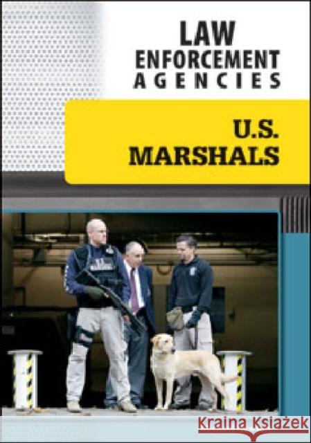 U.S. Marshals Michael Newton 9781604136272 Chelsea House Publications
