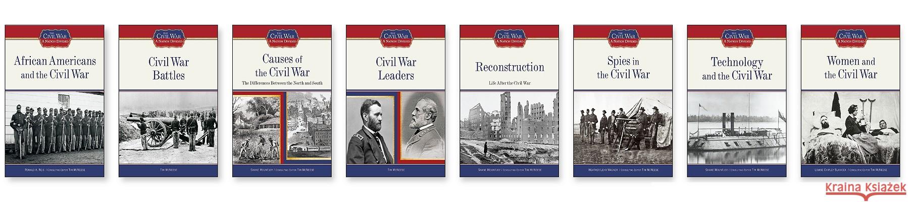 The Civil War: A Nation Divided Set Consulting Editor Tim McNeese 9781604136531 Chelsea House Publications