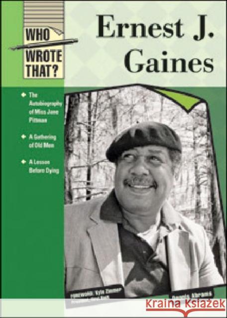 Ernest J. Gaines Dennis Abrams 9781604136838 Chelsea House Publications