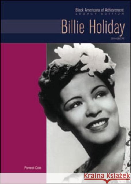 Billie Holiday: Singer Cole, Forrest 9781604138320 Chelsea House Publications