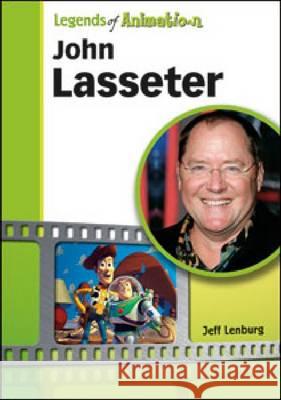 John Lasseter Jeff Lenburg 9781604138405 Chelsea House Publications
