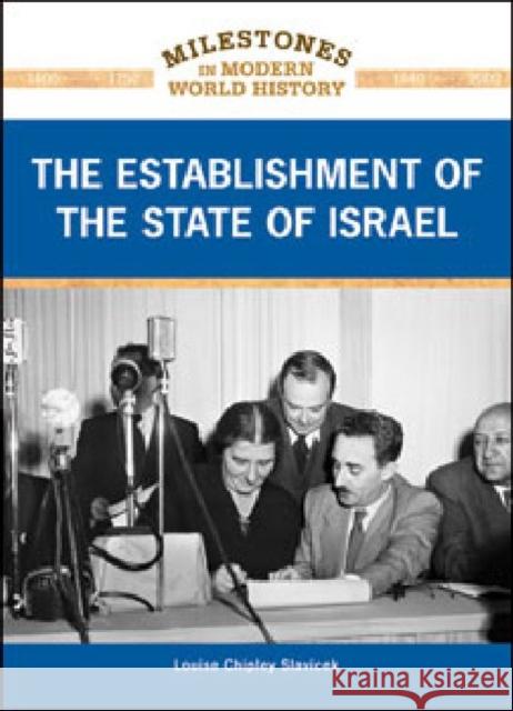 The Establishment of the State of Israel Louise C. Slavicek 9781604139174 Chelsea House Publications