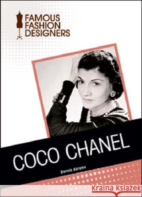 Coco Chanel Dennis Abrams 9781604139259 Chelsea House Publications