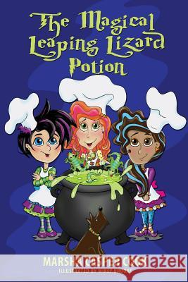 The Magical Leaping Lizard Potion Marsha Casper Cook 9781604141351 Fideli Publishing