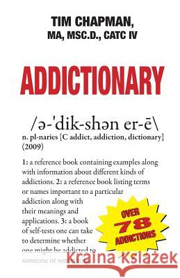 Addictionary Ma Msc D. Chapman 9781604141566 Fideli Publishing Inc.