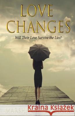 Love Changes Marsha Casper Cook 9781604141948 Fideli Publishing