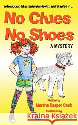 No Clues No Shoes Marsha Casper Cook 9781604144178 Fideli Publishing Inc.