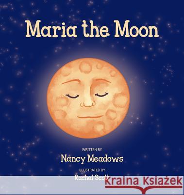 Maria the Moon Nancy Meadows Rachel Scott 9781604149159