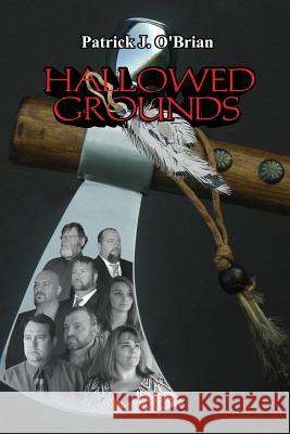 Hallowed Grounds Patrick J. O'Brian 9781604149210 Fideli Publishing Inc.