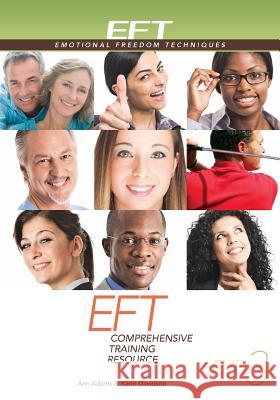 Eft Level 3 Comprehensive Training Resource Ann Adams Karin Davidson 9781604150988 Energy Psychology Press