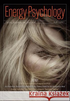 Energy Psychology Journal, 5: 1 Church, Dawson 9781604151213