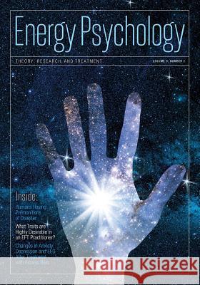 Energy Psychology Journal, 9: 2: Theory, Research, and Treatment Dawson Church 9781604151480 Energy Psychology Press