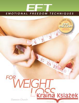 Eft for Weight Loss Dawson Church 9781604152159