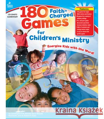 180 Faith-Charged Games for Children's Ministry, Grades K - 5 Gena P. N. Maselli Rod Butler Robert R. Duke 9781604181135 