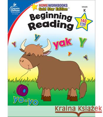 Beginning Reading, Grade K: Gold Star Edition Carson-Dellosa 9781604187731 