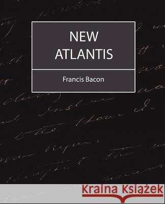 New Atlantis - Bacon Bacon Franci 9781604241167 Book Jungle