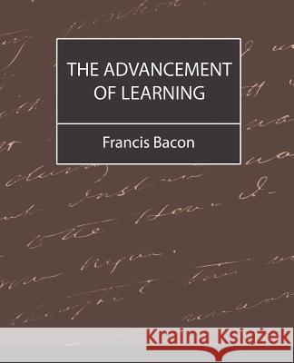 The Advancement of Learning - Bacon Bacon Franci 9781604241204 Book Jungle