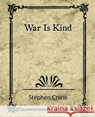 War Is Kind Crane Stephe 9781604241709