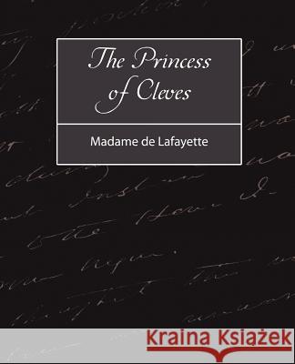 The Princess of Cleves De Lafayette Madam 9781604242256