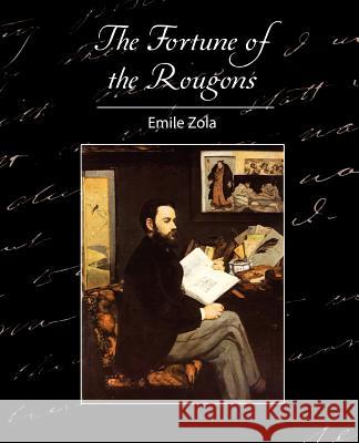 The Fortune of the Rougons Zola Emil 9781604242584 Book Jungle