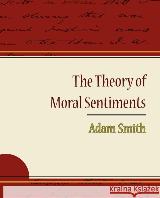 The Theory of Moral Sentiments - Adam Smith Smith Ada 9781604244199 Book Jungle
