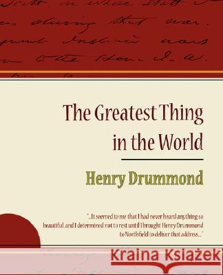The Greatest Thing in the World - Henry Drummond Drummond Henr 9781604244205 Book Jungle