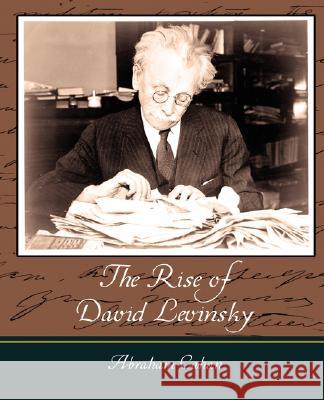 The Rise of David Levinsky - Abraham Cahan Cahan Abraha 9781604246032