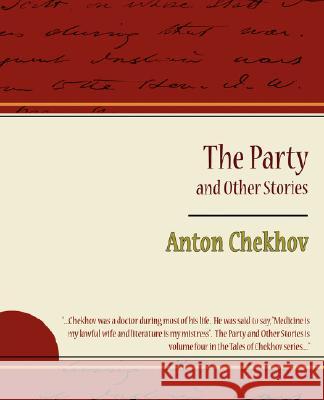 The Party and Other Stories Chekhov Anto 9781604246452 Book Jungle