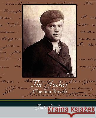 The Jacket (the Star-Rover) London Jac 9781604248180 Book Jungle